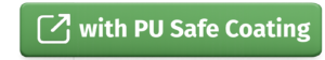 with PU Safe Coating